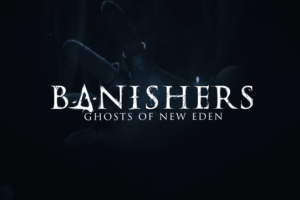 Banishers: Ghosts of New Eden – Review & Gameplay